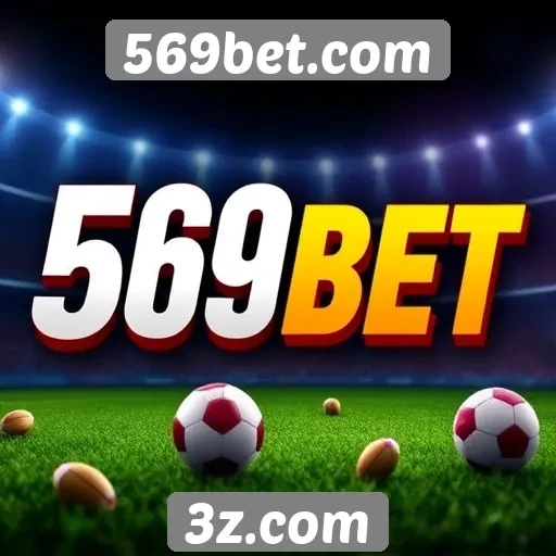 Como o 569bet.com se destaca no mercado de apostas